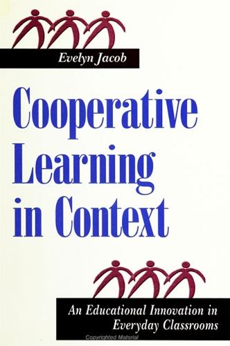 Cooperative Learning in Context: An Educational Innovation in Everyday Classrooms - SUNY series, The Social Context of Education (Paperback)