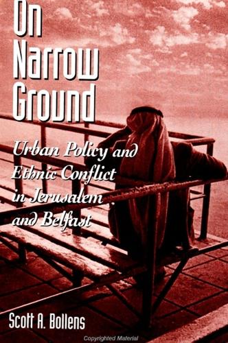 On Narrow Ground: Urban Policy and Ethnic Conflict in Jerusalem and Belfast - SUNY series in Urban Public Policy (Hardback)