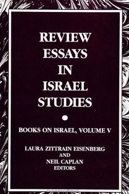 Review Essays in Israel Studies: Books on Israel, Volume V - SUNY series in Israeli Studies (Hardback)