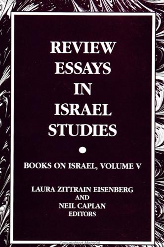 Review Essays in Israel Studies: Books on Israel, Volume V - SUNY series in Israeli Studies (Paperback)