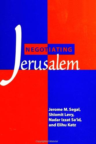 Negotiating Jerusalem - SUNY series in Israeli Studies (Paperback)