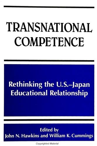 Transnational Competence: Rethinking the U.S.-Japan Educational Relationship - SUNY series, Frontiers in Education (Paperback)