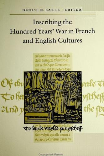 Inscribing the Hundred Years' War in French and English Cultures - SUNY series in Medieval Studies (Paperback)