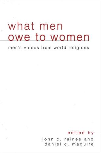 What Men Owe to Women: Men's Voices from World Religions (Paperback)