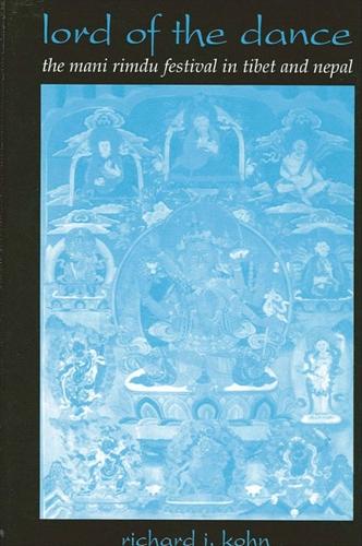 Lord of the Dance: The Mani Rimdu Festival in Tibet and Nepal - SUNY Series in Buddhist Studies (Hardback)