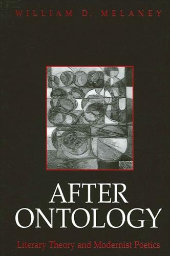 After Ontology: Literary Theory and Modernist Poetics (Paperback)