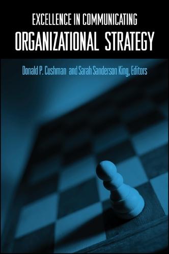 Excellence in Communicating Organizational Strategy - SUNY series in International Management (Paperback)