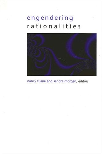 Engendering Rationalities - SUNY series in Gender Theory (Paperback)
