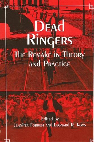 Dead Ringers: The Remake in Theory and Practice - SUNY series, Cultural Studies in Cinema/Video (Paperback)