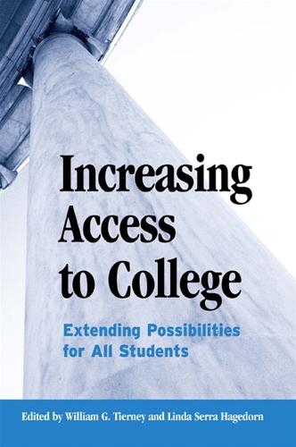 Increasing Access to College: Extending Possibilities for All Students - SUNY series, Frontiers in Education (Hardback)