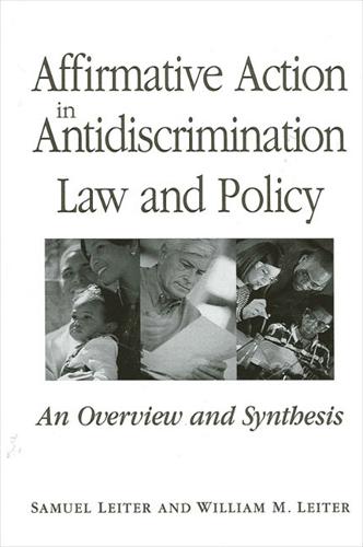 Affirmative Action in Antidiscrimination Law and Policy: An Overview and Synthesis - SUNY series in American Constitutionalism (Hardback)