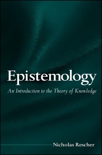 Epistemology: An Introduction to the Theory of Knowledge - SUNY Series in Philosophy (Hardback)