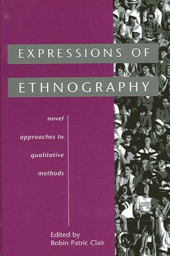 Expressions of Ethnography: Novel Approaches to Qualitative Methods (Paperback)