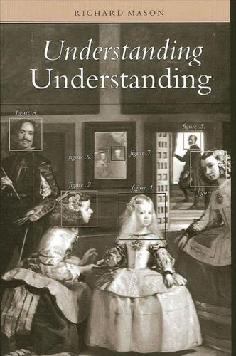 Understanding Understanding - SUNY Series in Philosophy (Hardback)