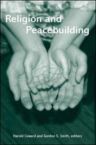 Religion and Peacebuilding - SUNY Series in Religious Studies (Paperback)