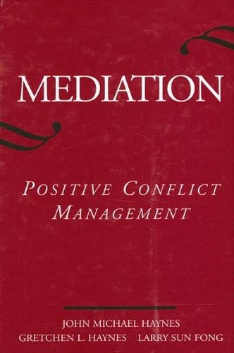 Mediation: Positive Conflict Management - SUNY series in Transpersonal and Humanistic Psychology (Paperback)