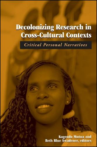 Decolonizing Research in Cross-Cultural Contexts: Critical Personal Narratives (Hardback)