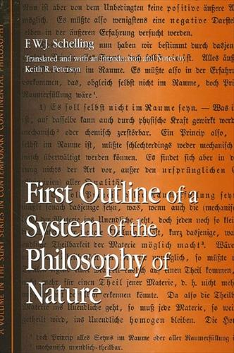 First Outline of a System of the Philosophy of Nature - SUNY series in Contemporary Continental Philosophy (Hardback)