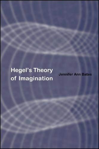 Hegel's Theory of Imagination - SUNY Series in Hegelian Studies (Paperback)