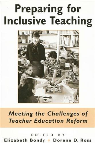 Preparing for Inclusive Teaching: Meeting the Challenges of Teacher Education Reform - SUNY series, Teacher Preparation and Development (Hardback)