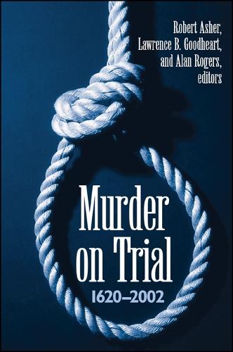 Murder on Trial: 1620-2002 (Hardback)