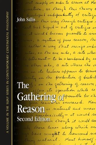 The Gathering of Reason - SUNY series in Contemporary Continental Philosophy (Hardback)
