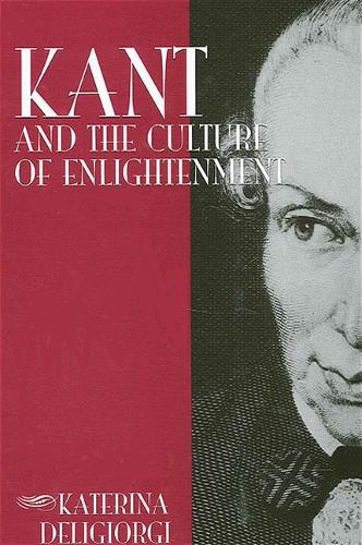 Kant and the Culture of Enlightenment - SUNY Series in Philosophy (Hardback)