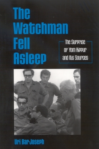 The Watchman Fell Asleep: The Surprise of Yom Kippur and Its Sources - SUNY series in Israeli Studies (Paperback)