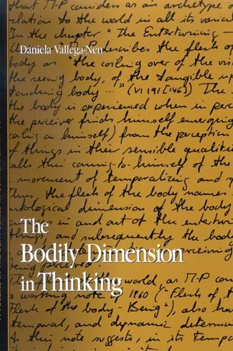The Bodily Dimension in Thinking - SUNY series in Contemporary Continental Philosophy (Hardback)