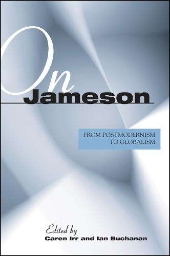 On Jameson: From Postmodernism to Globalization (Paperback)