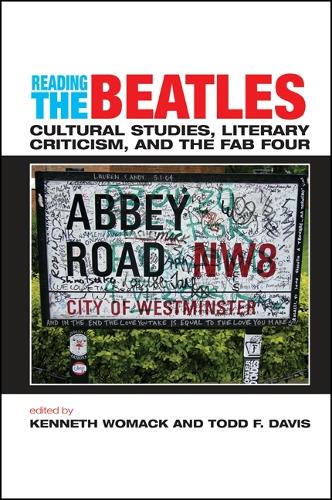Reading the Beatles: Cultural Studies, Literary Criticism, and the Fab Four (Hardback)