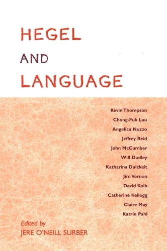 Hegel and Language - SUNY Series in Hegelian Studies (Paperback)