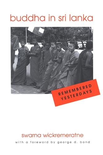 Buddha in Sri Lanka: Remembered Yesterdays (Paperback)