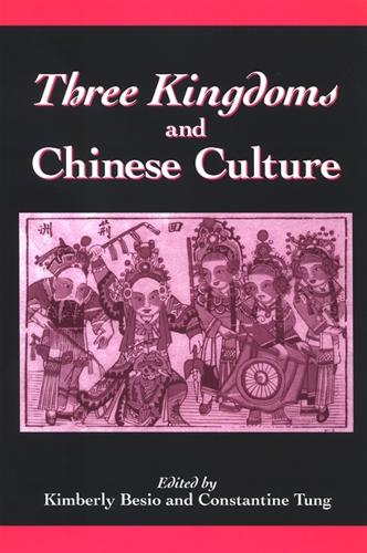 Three Kingdoms and Chinese Culture - SUNY series in Chinese Philosophy and Culture (Paperback)