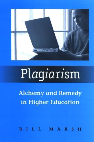 Plagiarism: Alchemy and Remedy in Higher Education (Paperback)