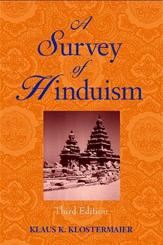 A Survey of Hinduism: Third Edition (Hardback)