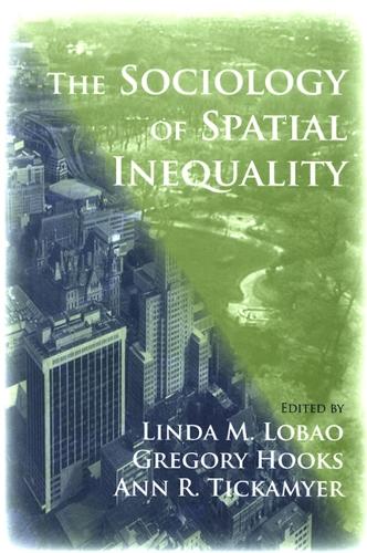 The Sociology of Spatial Inequality (Paperback)