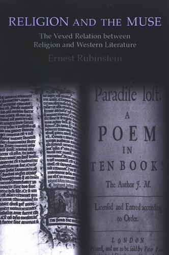 Religion and the Muse: The Vexed Relation between Religion and Western Literature (Paperback)