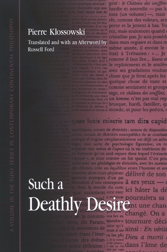Such a Deathly Desire - SUNY series in Contemporary Continental Philosophy (Paperback)