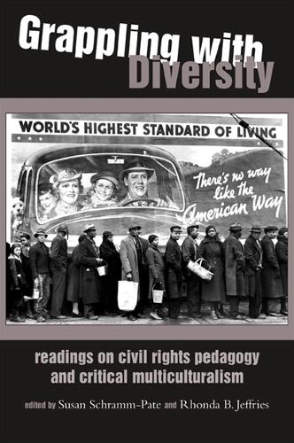 Grappling with Diversity: Readings on Civil Rights Pedagogy and Critical Multiculturalism (Paperback)
