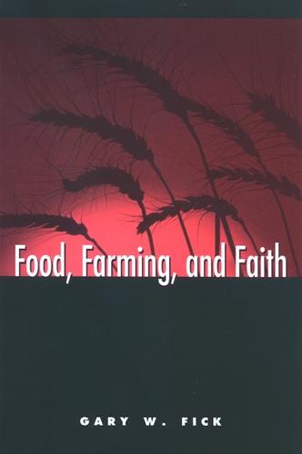 Food, Farming, and Faith - SUNY series on Religion and the Environment (Hardback)