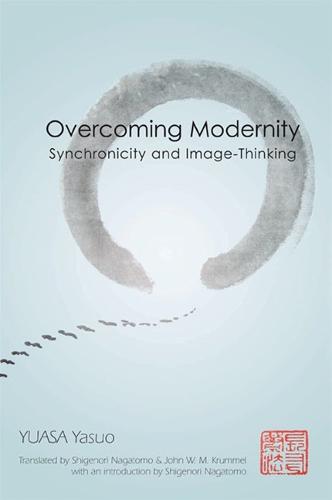 Overcoming Modernity: Synchronicity and Image-Thinking (Hardback)