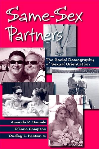 Same-Sex Partners: The Social Demography of Sexual Orientation (Hardback)