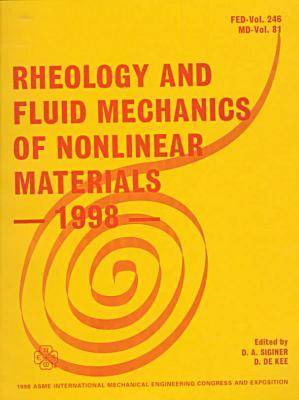 Rheology and Fluid Mechanics of Nonlinear Materials - 1998 (Paperback)