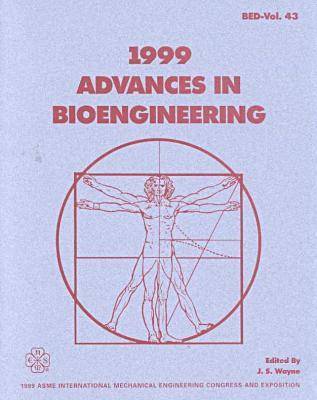 1999 Advances in Bioengineering (Paperback)
