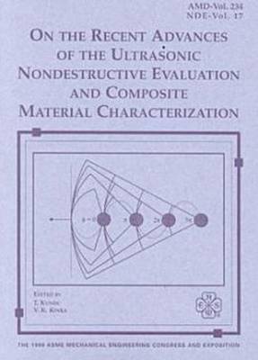 On the Recent Advances of the Ultrasonic Evaluation and Composite Material Characterization (Paperback)