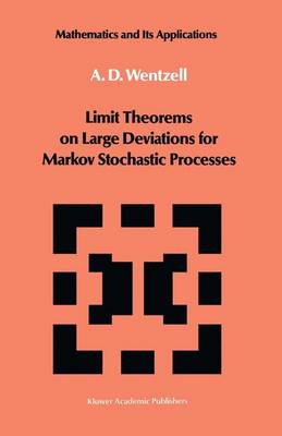 Limit Theorems on Large Deviations for Markov Stochastic Processes - Mathematics and its Applications 38 (Hardback)