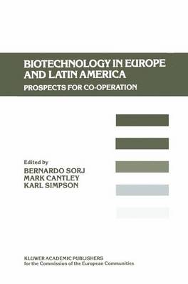 Biotechnology in Europe and Latin America: Prospects for Co-operation (Hardback)
