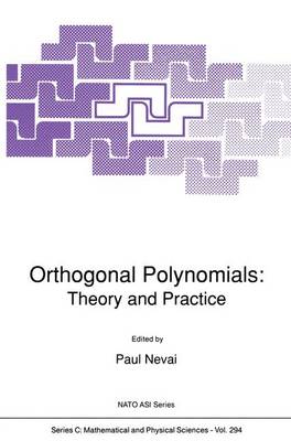 Orthogonal Polynomials: Theory and Practice - NATO Science Series C 294 (Hardback)