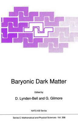 Baryonic Dark Matter - NATO Science Series C 306 (Hardback)